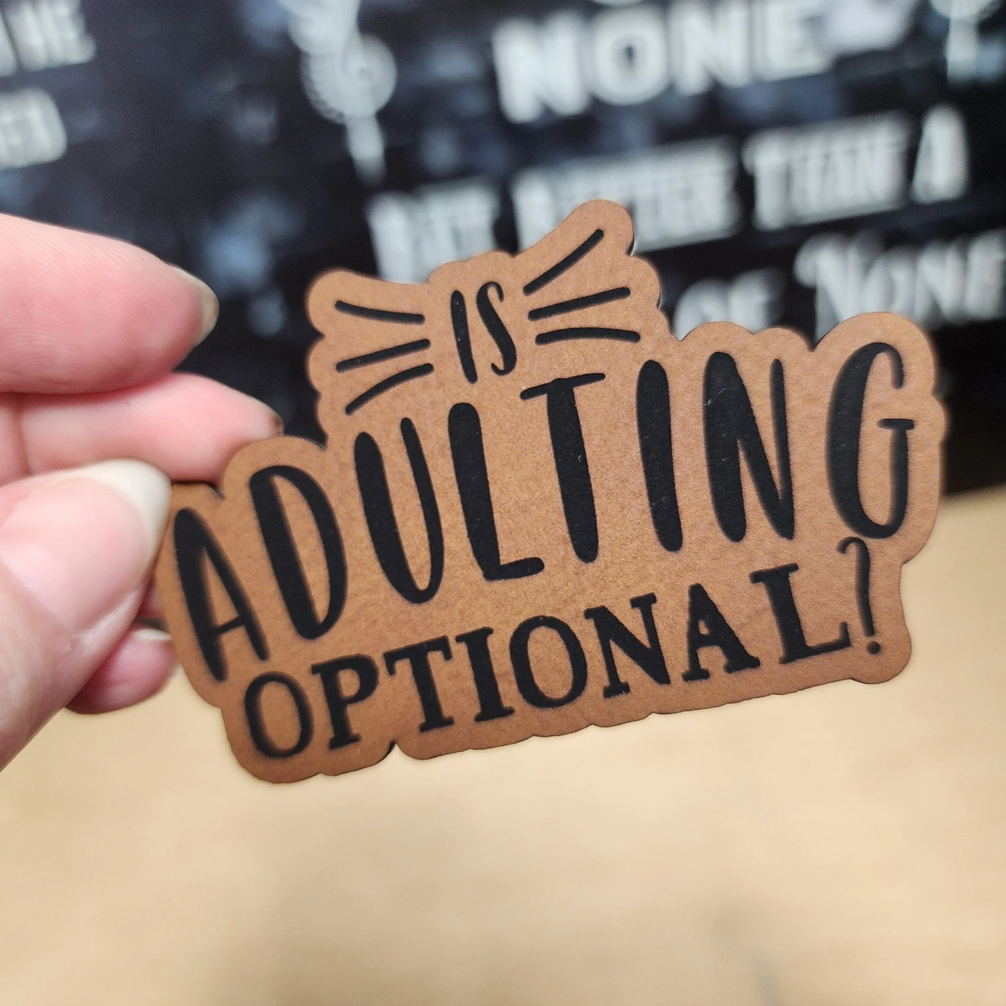 Adulting Is Optional (Rawhide) Engraved Leatherette Hat Patch - MR01