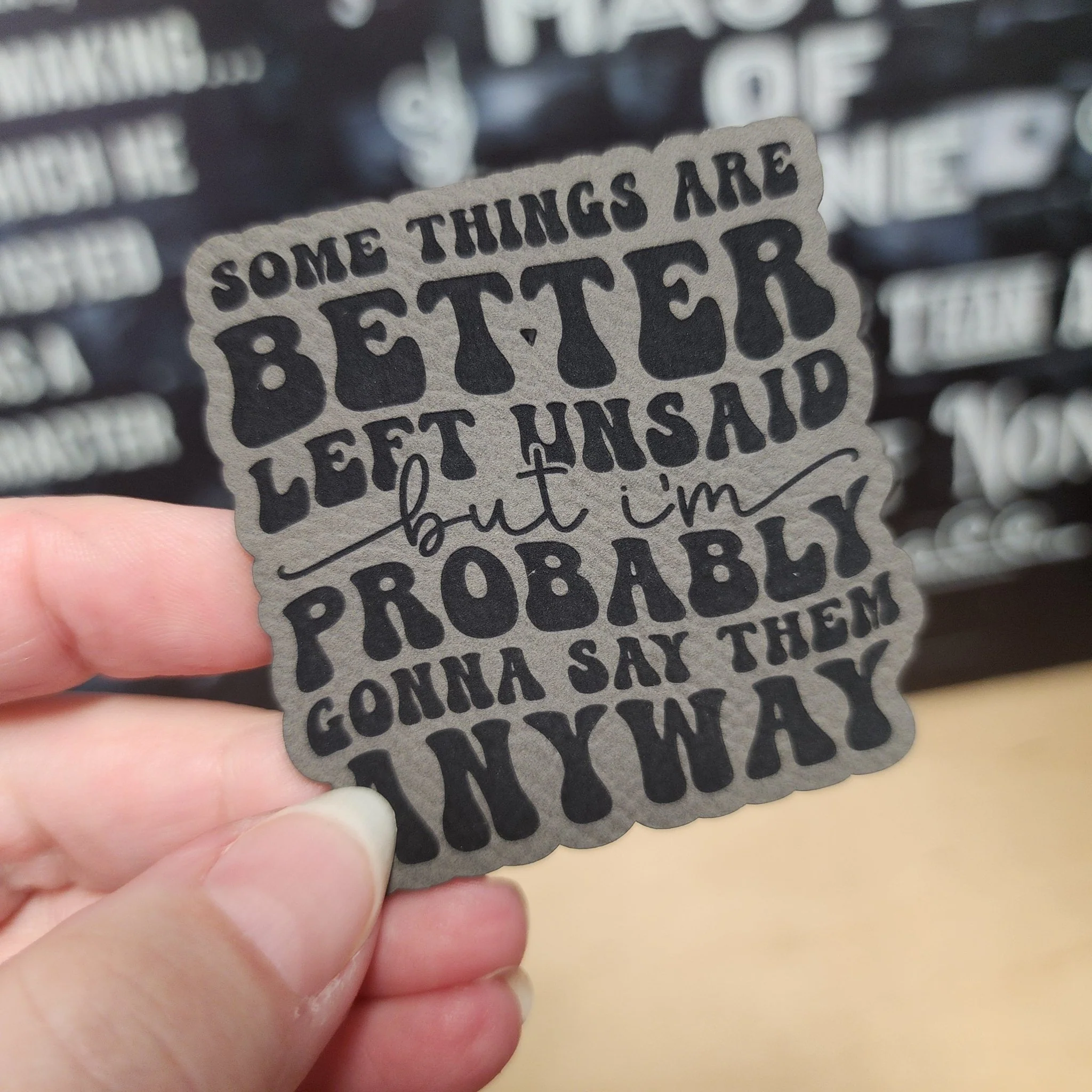 Better Left Unsaid (Grey) Engraved Leatherette Hat Patch - MR01