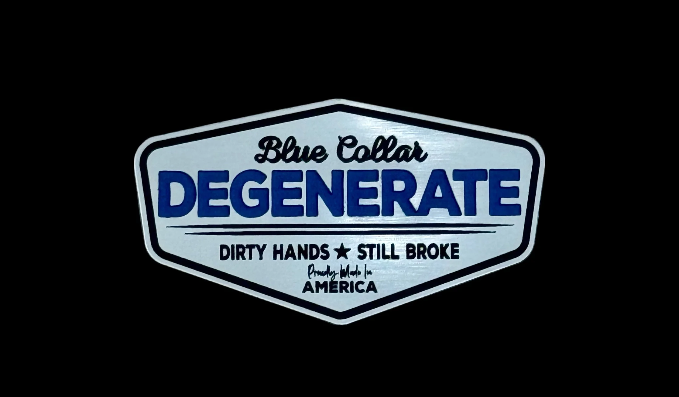 Blue Collar Degenerate - Dirty Hands and Still Broke Acrylic Hat Patch - 6 Colors Available - Image 4
