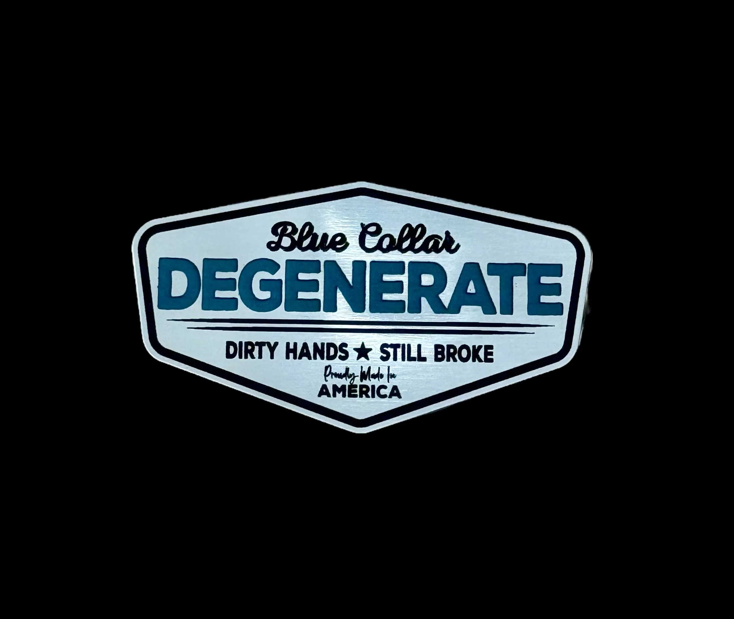 Blue Collar Degenerate - Dirty Hands and Still Broke Acrylic Hat Patch - 6 Colors Available - Image 5