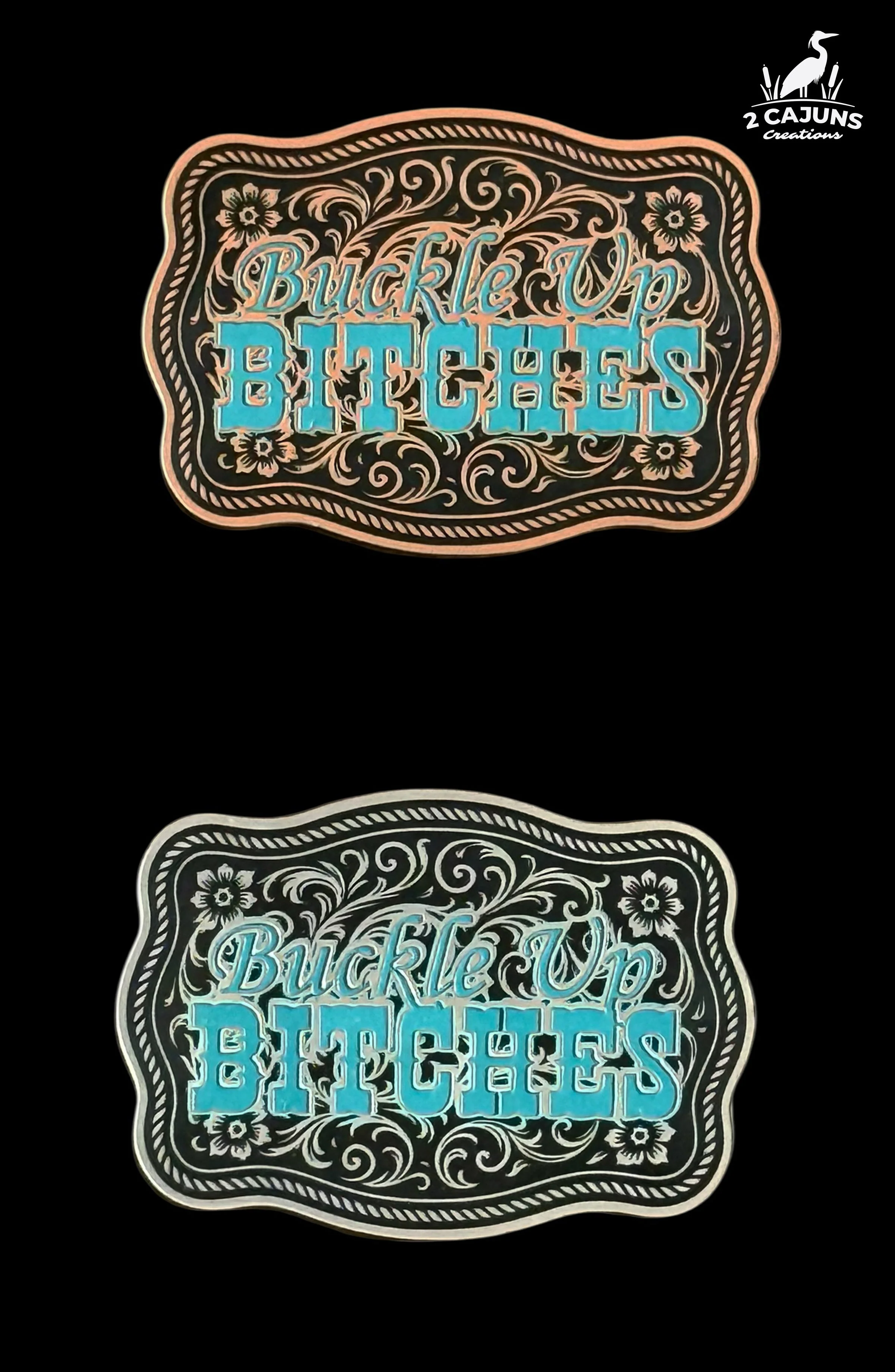 Buckle Up Bitches Buckle Western Design Tri-Layer Acrylic Hat Patch