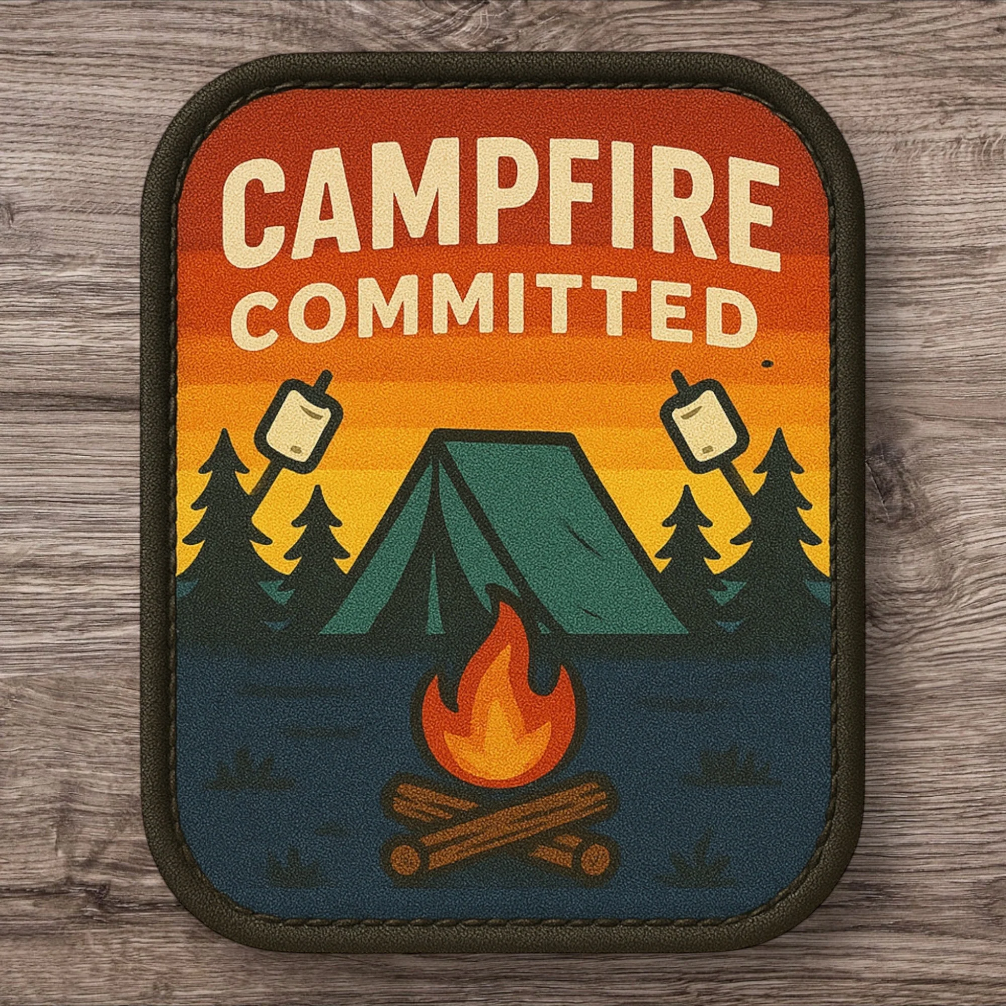 Campfire Committed - UV Printed Patch