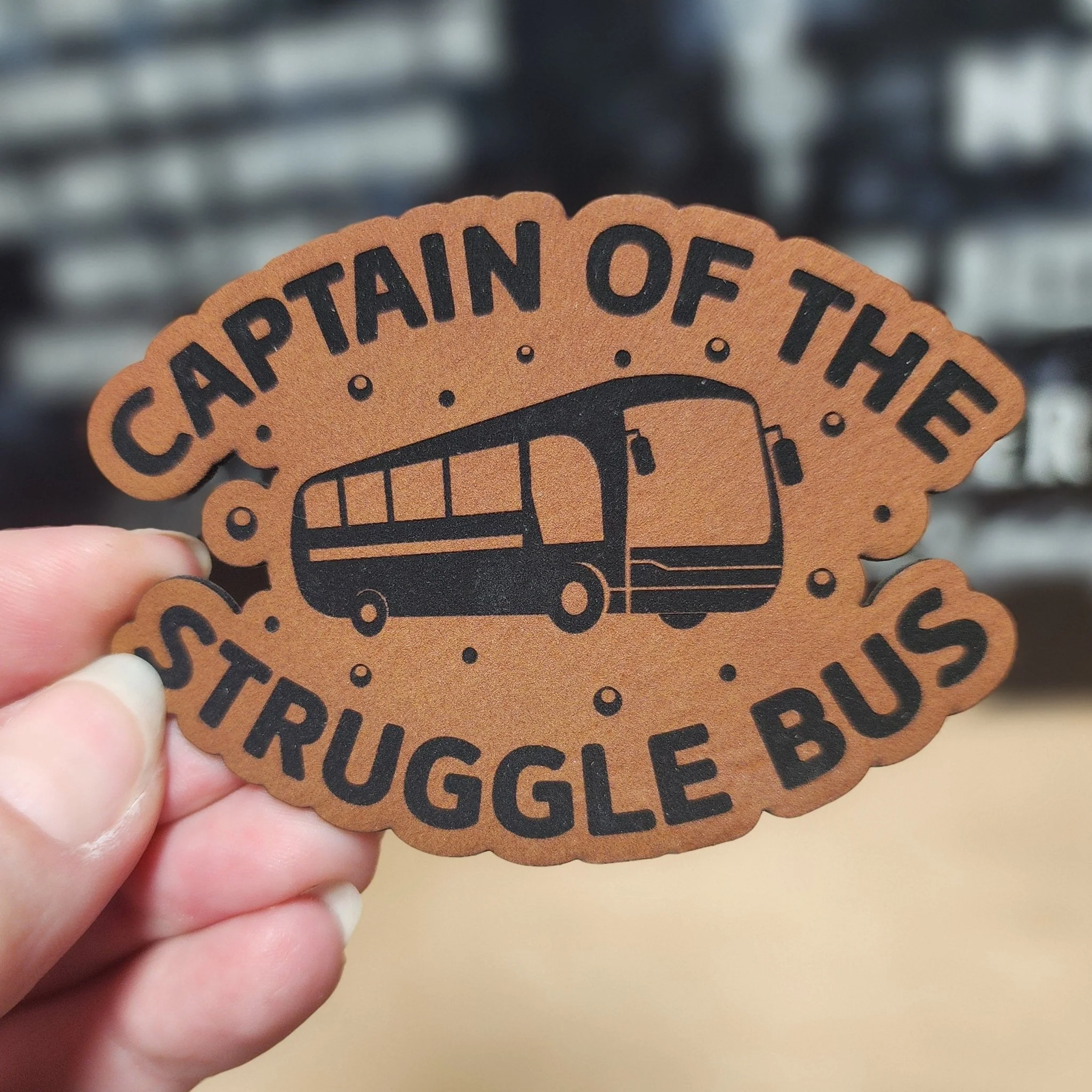 Captain of the Struggle Bus (Rawhide) Engraved Leatherette Hat Patch - MR01