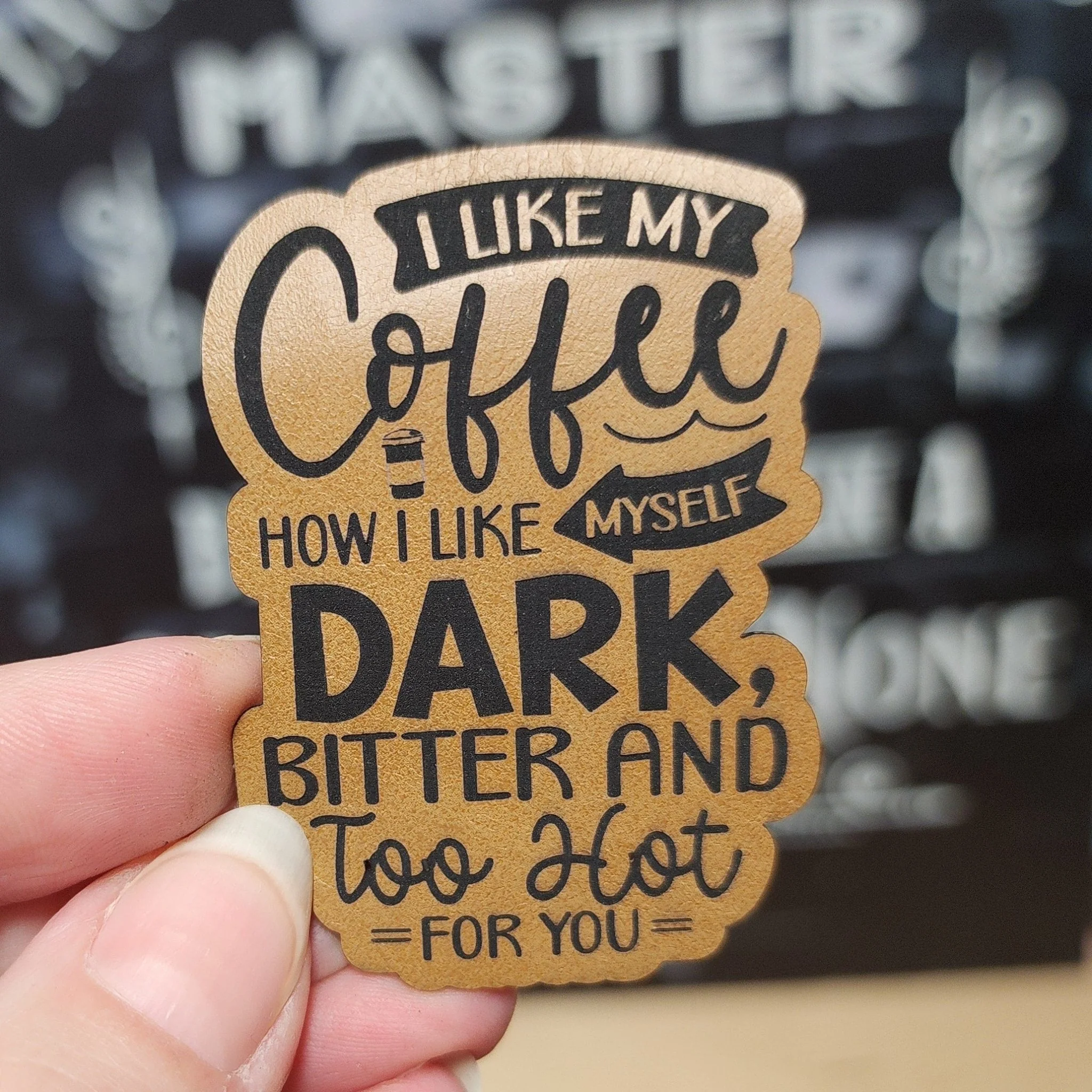 Coffee Lovers' Dark Humor (Saddle Tan) Engraved Leatherette Hat Patch - MR01