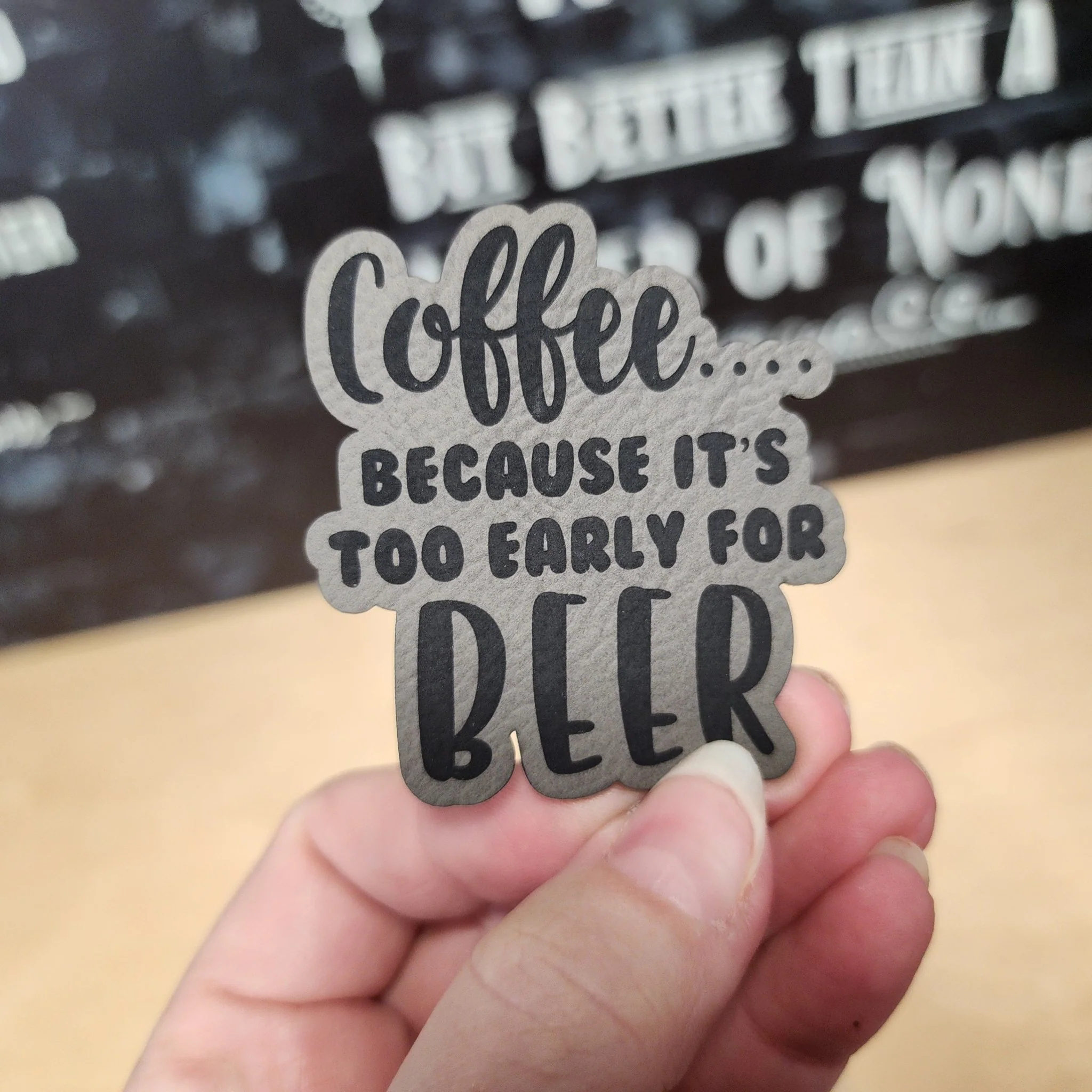 Coffee: Too Early for Beer (Grey) Engraved Leatherette Hat Patch - MR01