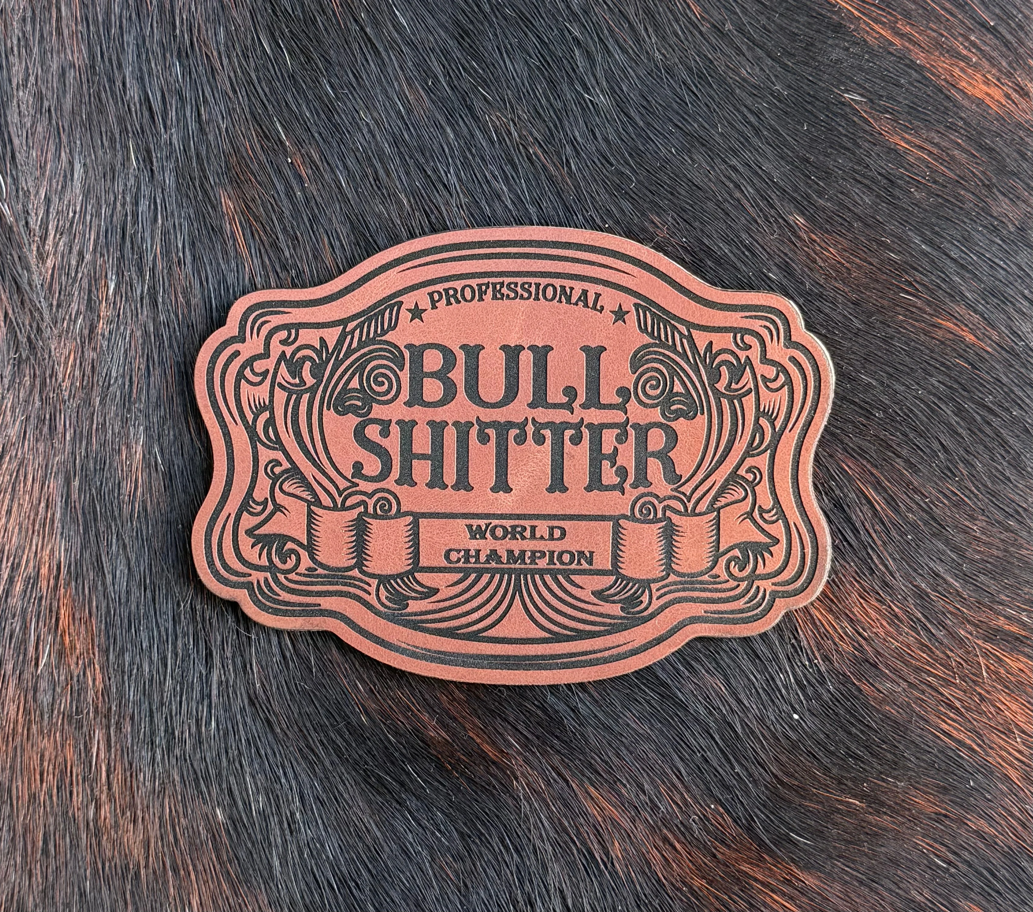 Engraved Professional Bull Shitter World Champion Patch