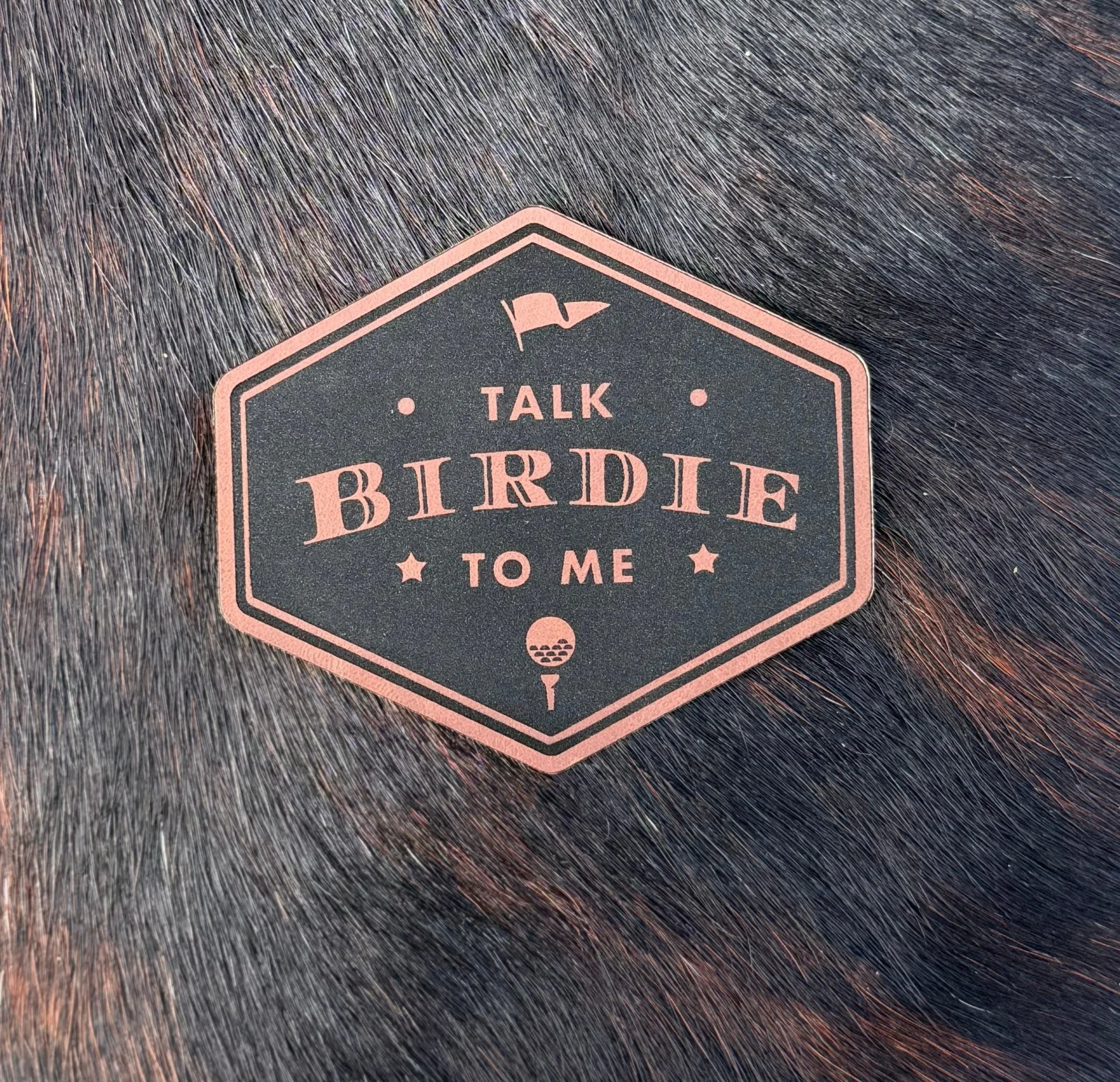 Engraved Talk Birdie To Me Patch