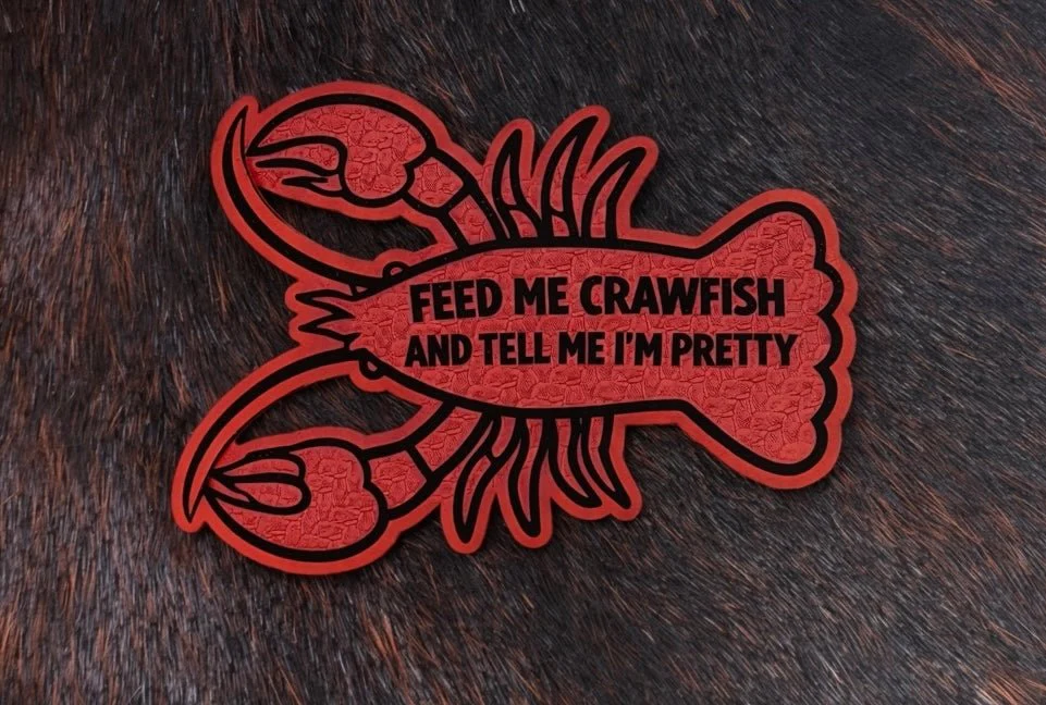 Feed Me Crawfish and Tell Me I’m Pretty (crawfish shaped) Patch