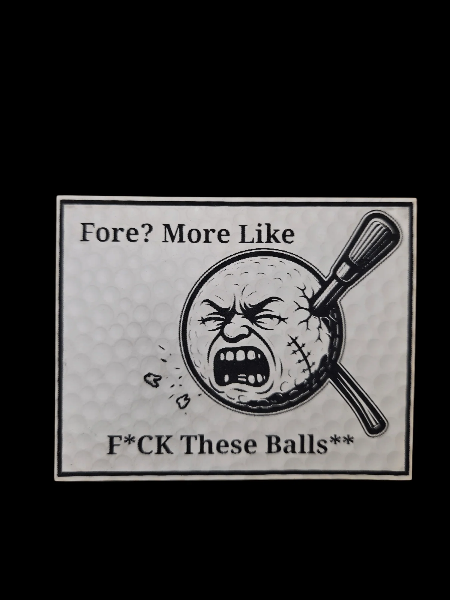 FORE! More Like F*ck These Balls Golf Ball Digital File