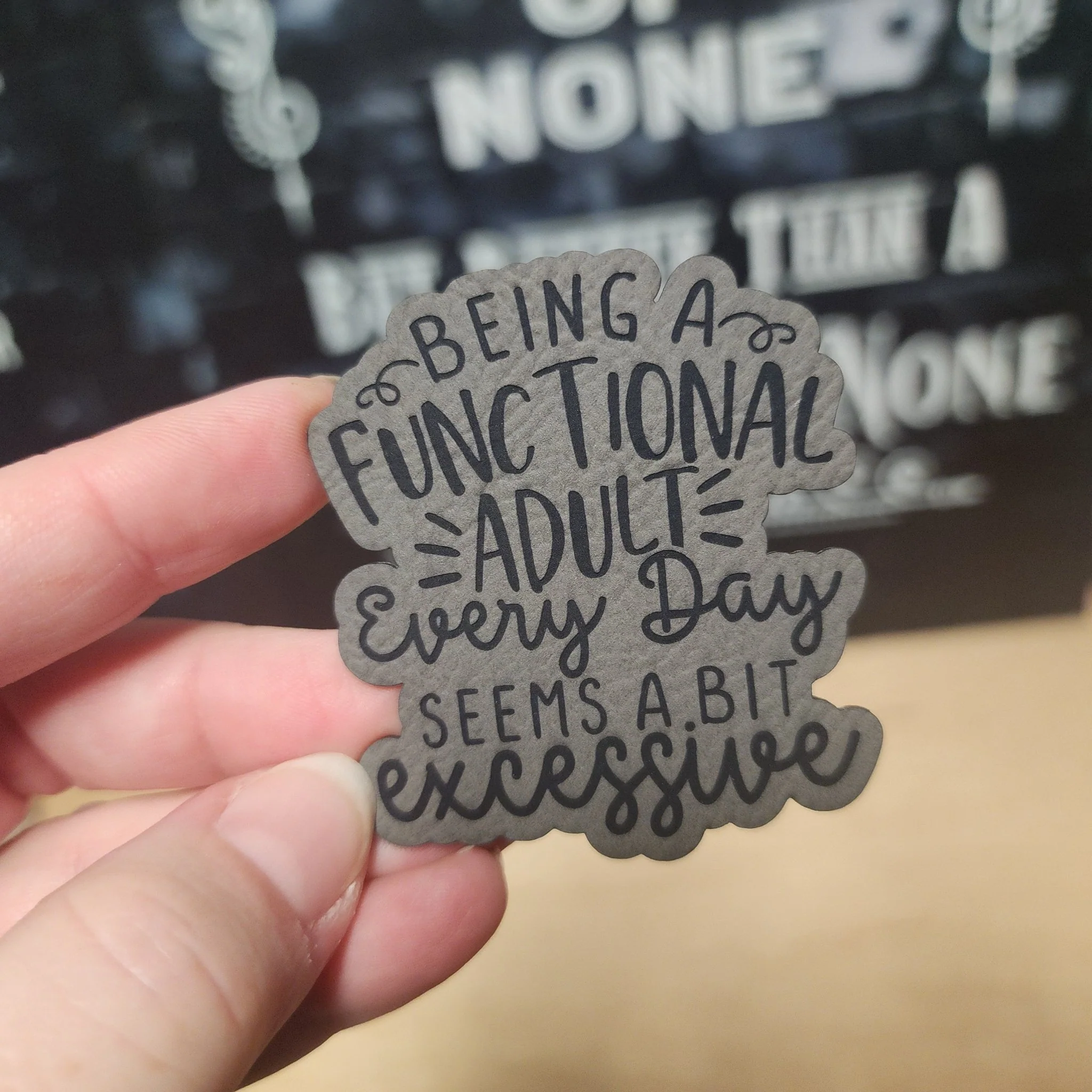 Functional Adulting Is Excessive Engraved Leatherette Hat Patch - MR01