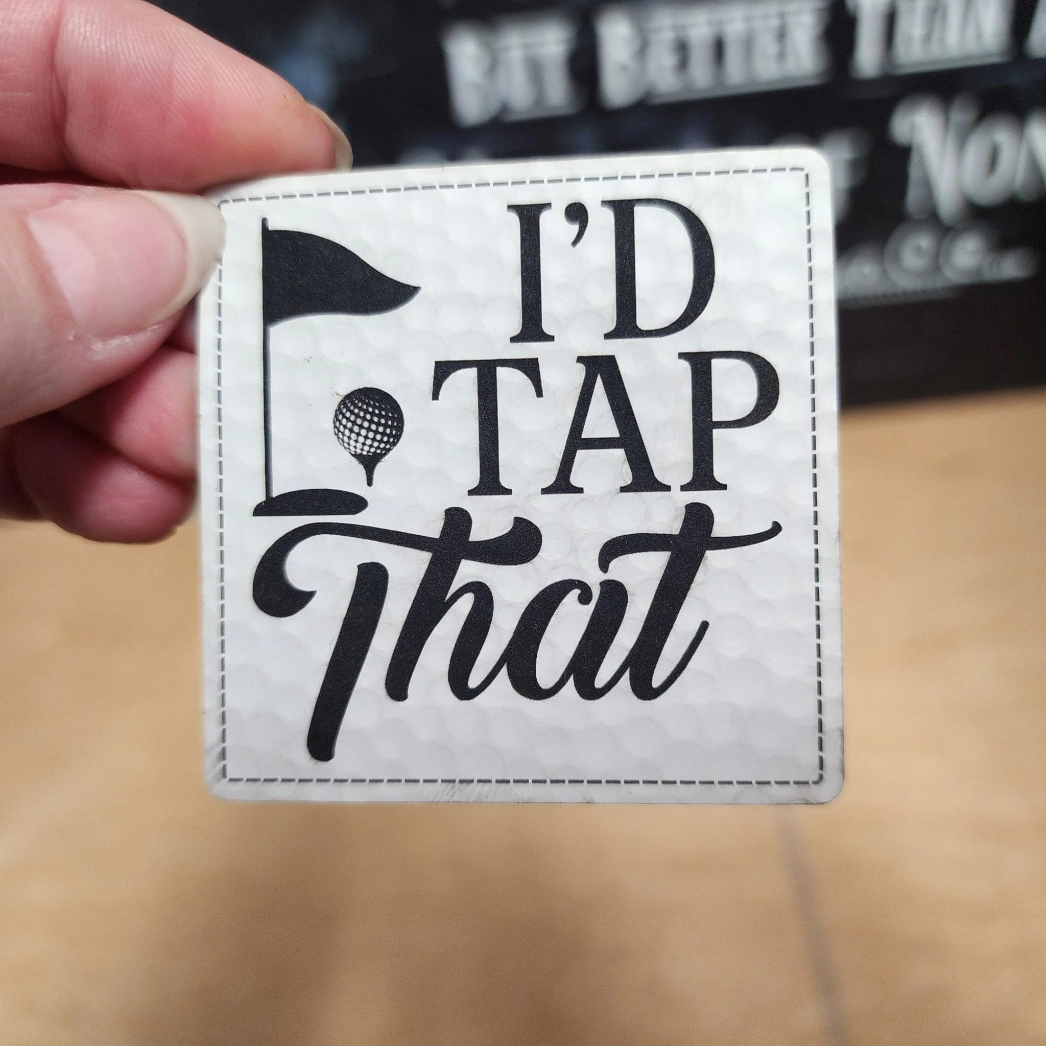 Golf Humor: I'd Tap That Engraved Leatherette Hat Patch - MR01