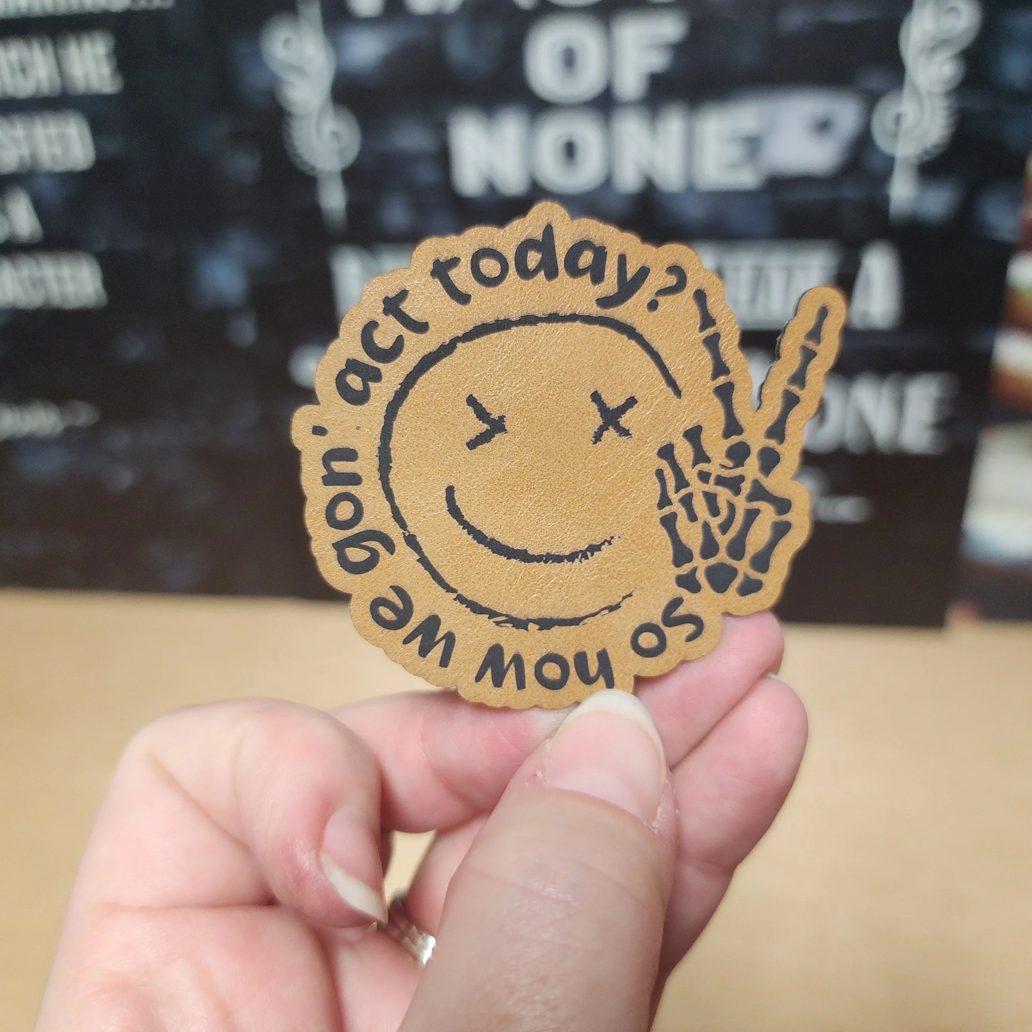 How We Gon' Act Today (Saddle Tan) Engraved Leatherette Hat Patch - MR01