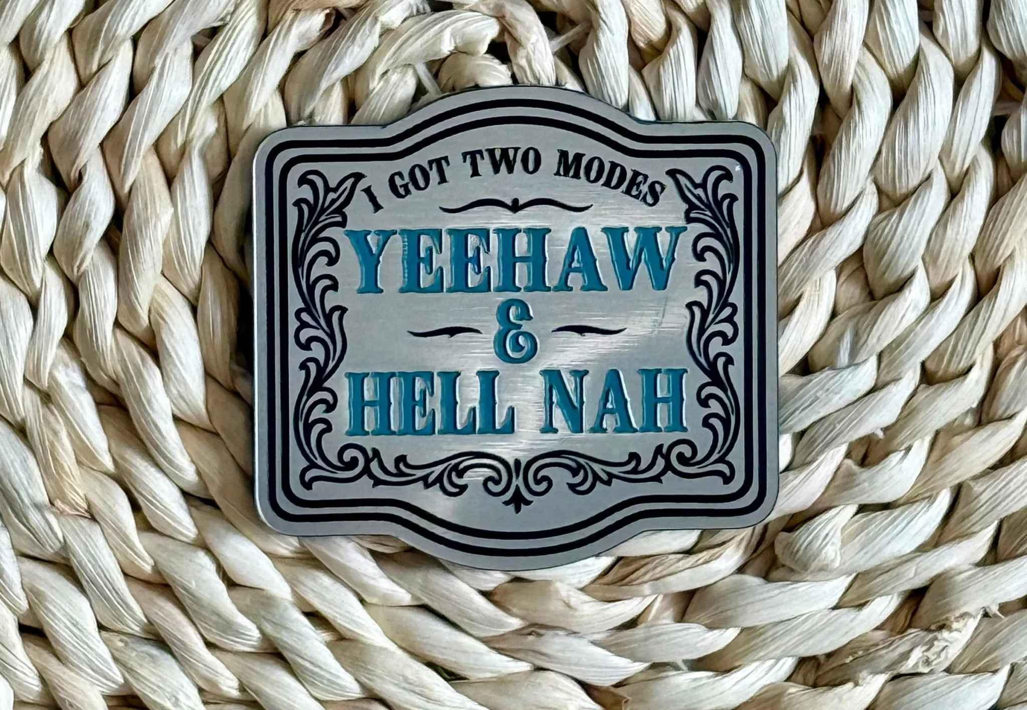 I Got Two Modes YeeHaw and HellNah Acrylic Laser Engraved Hat Patch - Image 3
