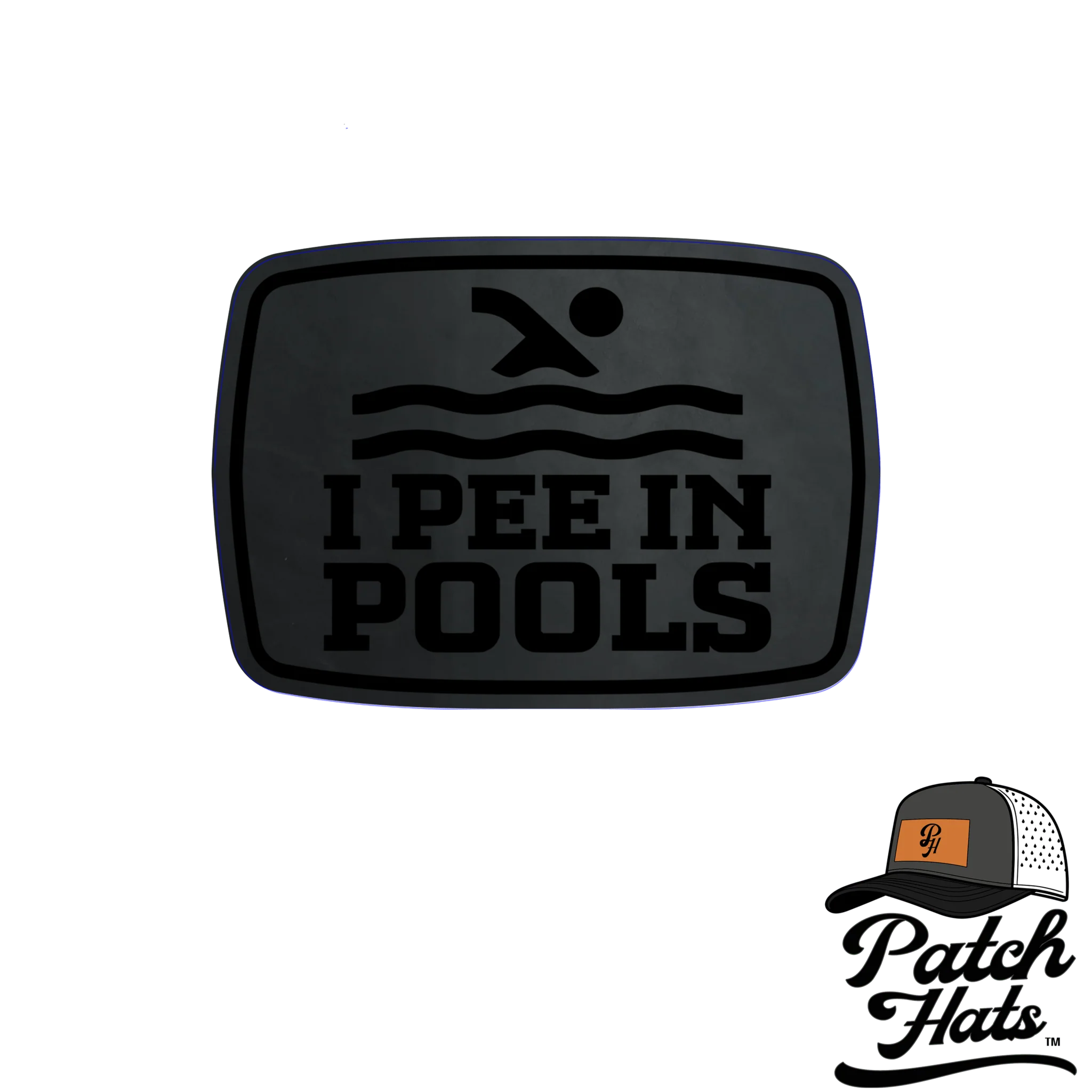 I Pee in Pools Leatherette Patch