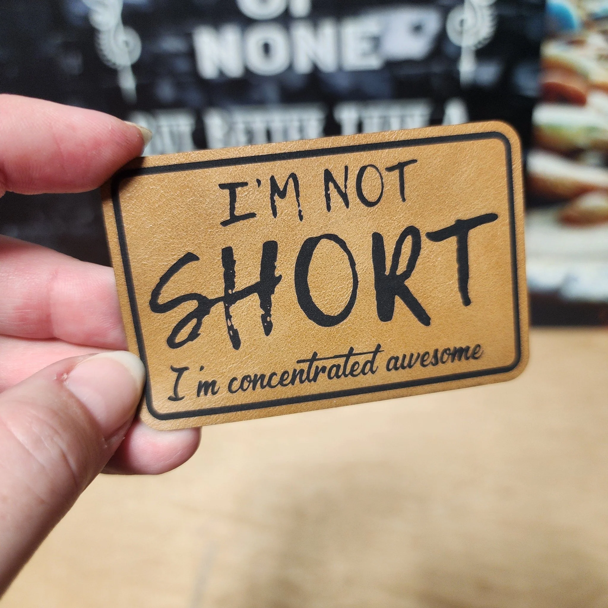 I'm Not Short (Saddle Tan) Engraved Leatherette Hat Patch - MR01