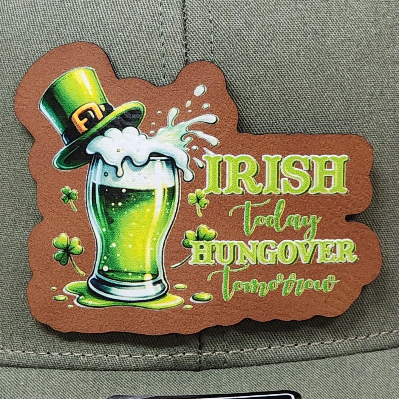 Irish Today and Tomorrow's Hangover UV Printed Leatherette Hat Patch - MR01