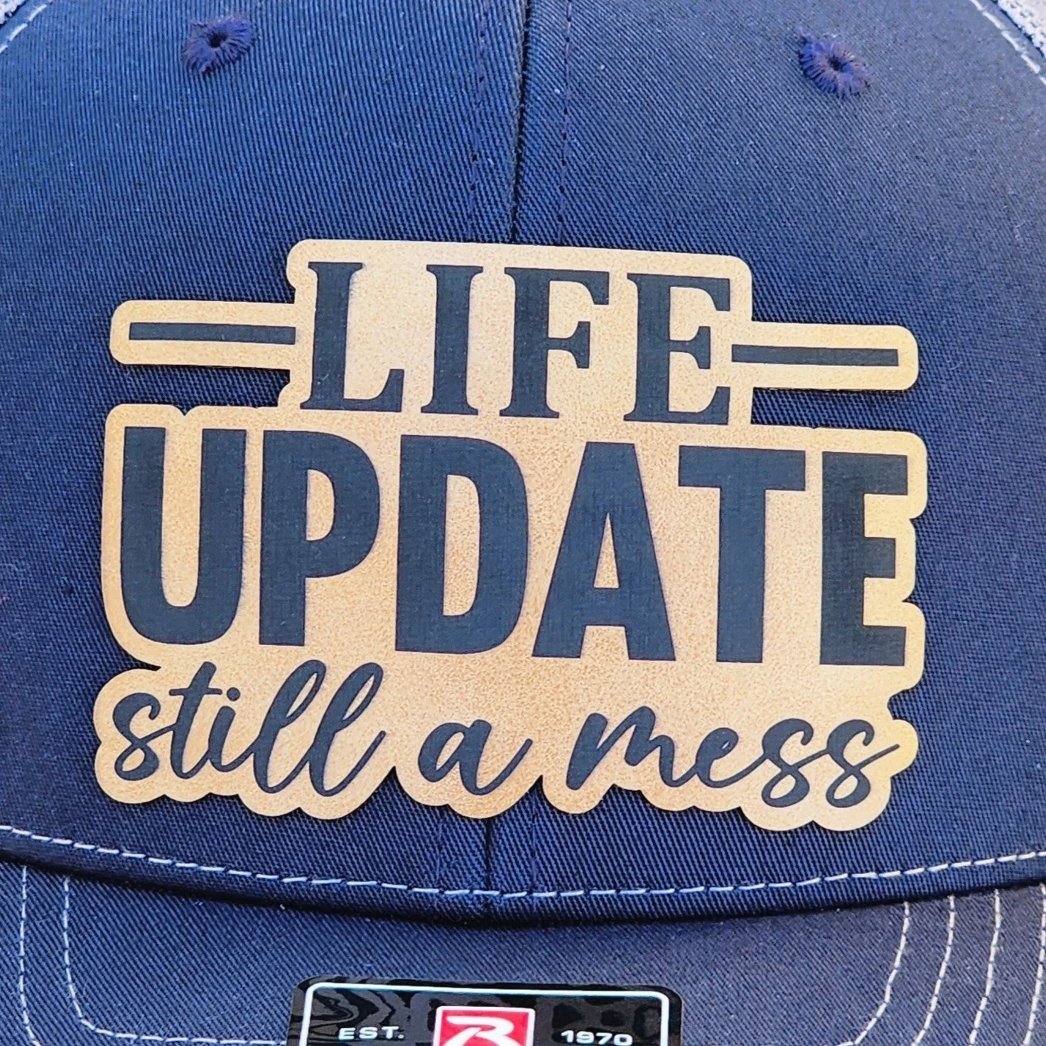 Life Update: Still a Mess Engraved Leatherette Hat Patch - MR01