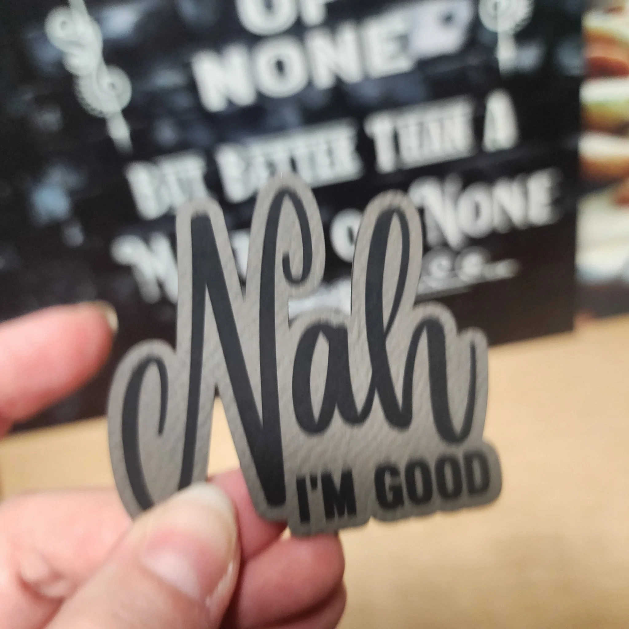 Nah, I'm Good Attitude Engraved Leatherette Hat Patch - MR01 - Image 2