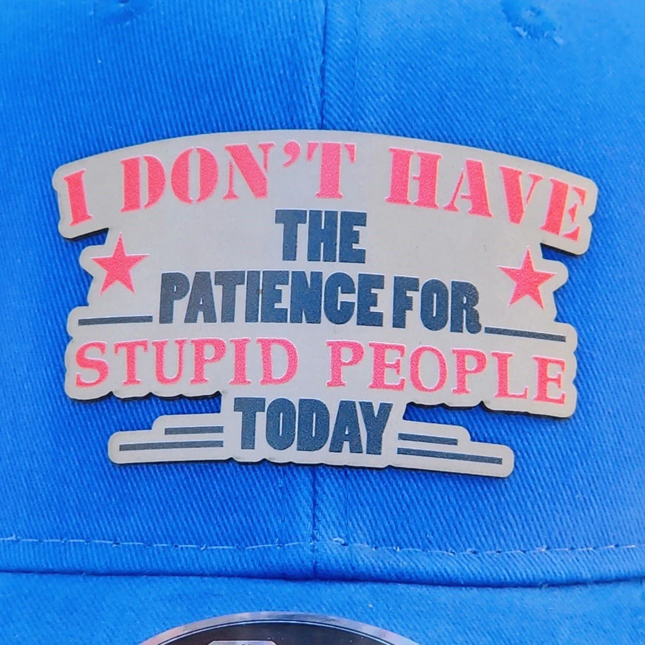 No Patience for Stupidity UV Printed Leatherette Hat Patch - MR01