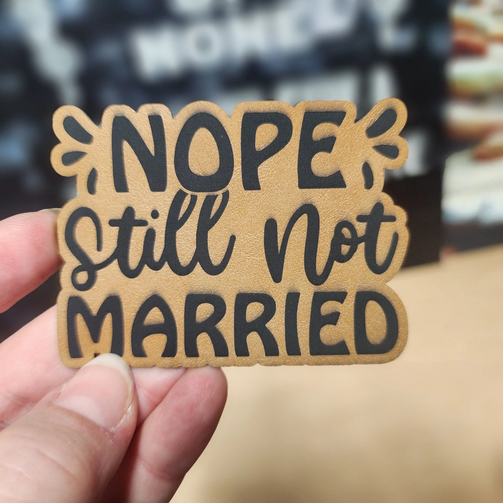 Nope Still Married Engraved Leatherette Hat Patch - MR01