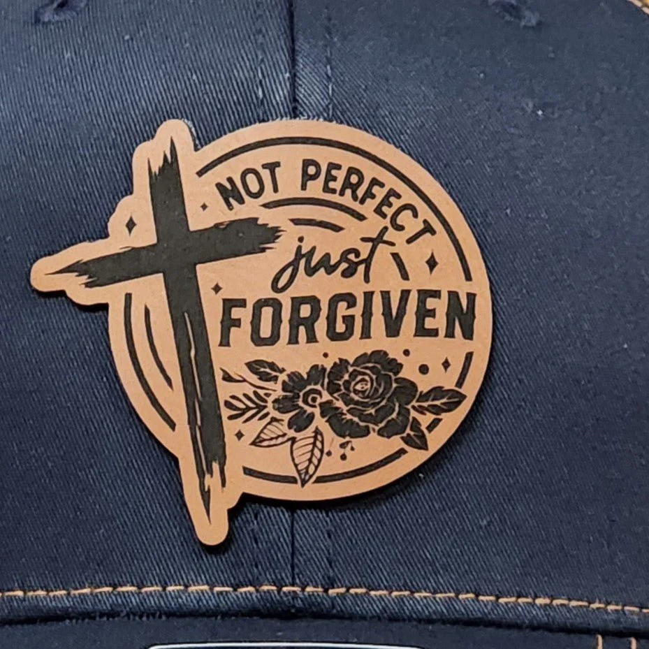 Not Perfect Just Forgiven Engraved Leatherette Hat Patch - MR01