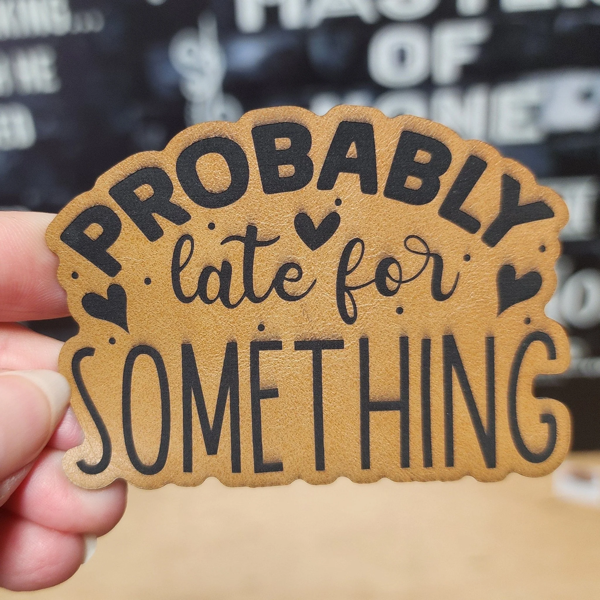 Probably Late for Something (Rawhide) Engraved Leatherette Hat Patch - MR01 - Image 3