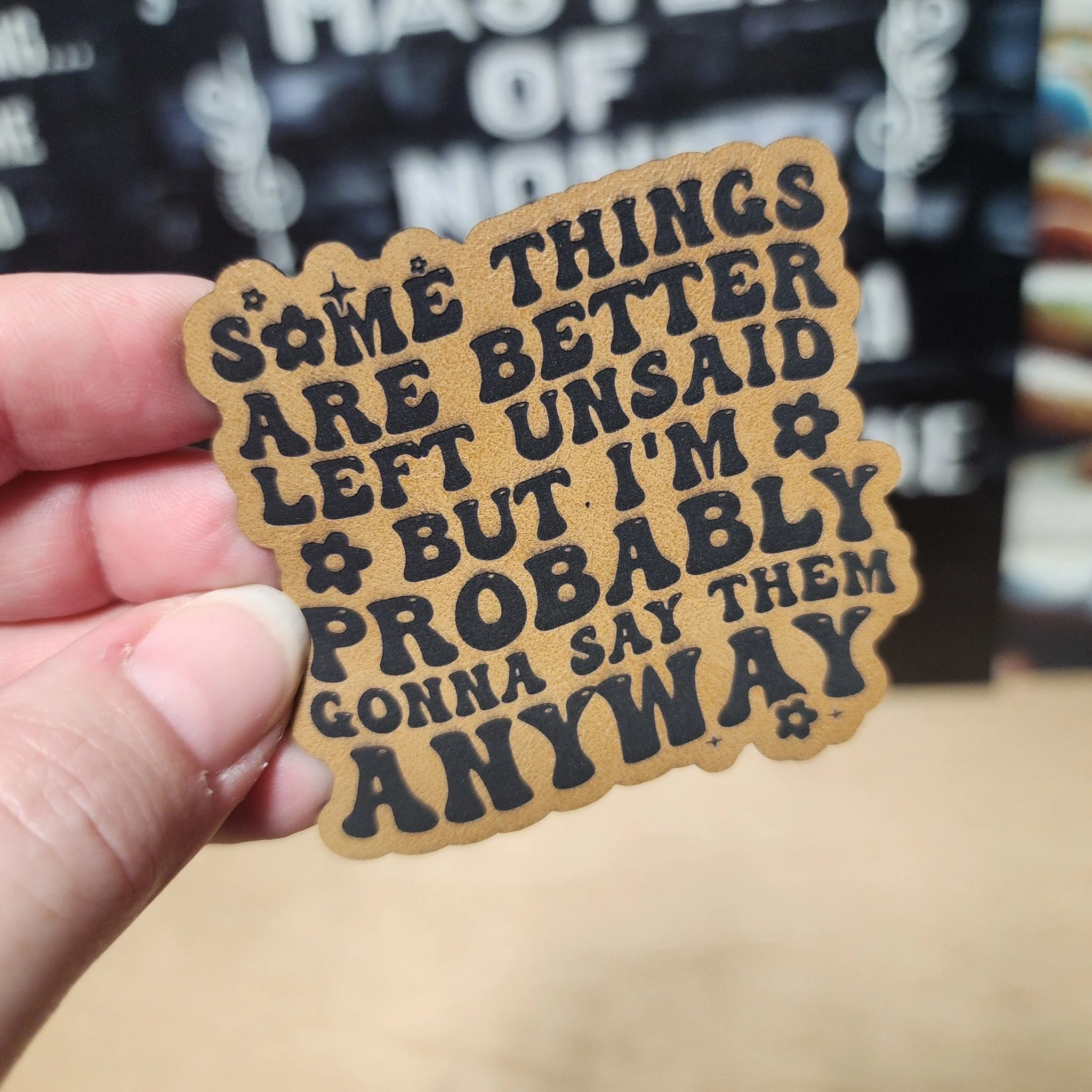 Speaking Your Mind Anyway (Saddle Tan) Engraved Leatherette Hat Patch - MR01