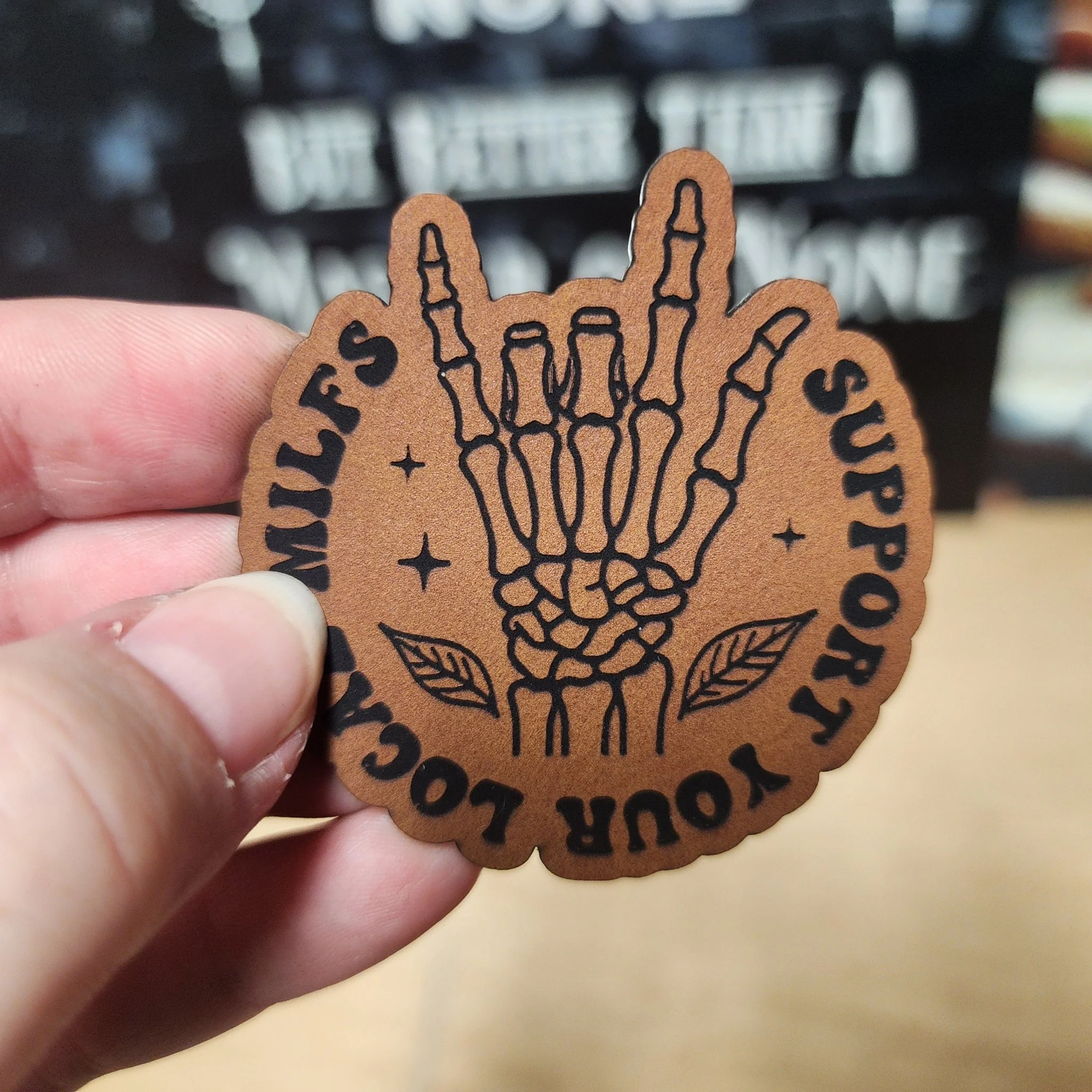 Support Local MILFs Skeleton Hand (Rawhide) Engraved Leatherette Hat Patch - MR01