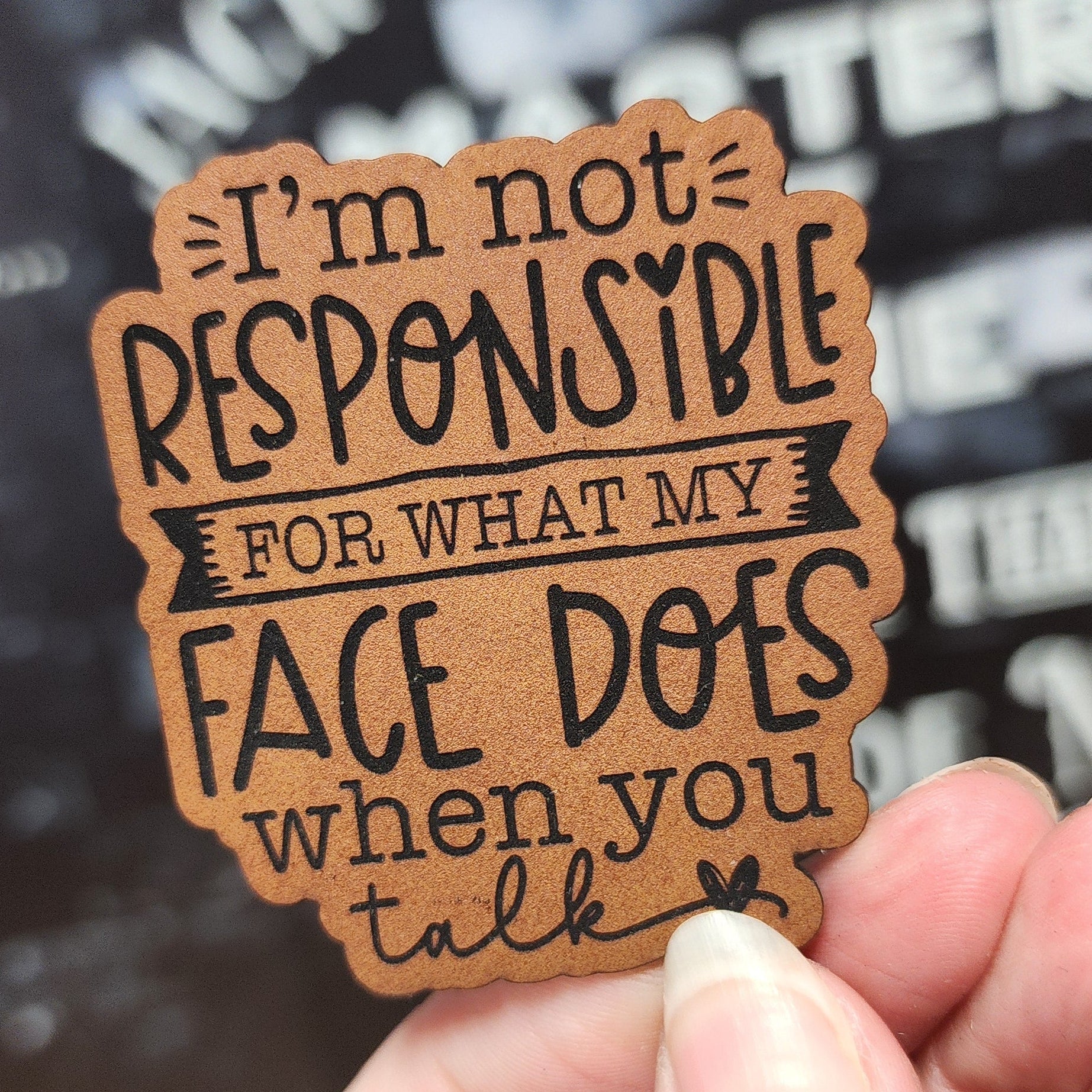 What My Face Does (Rawhide) Patch Engraved Leatherette Hat Patch - MR01