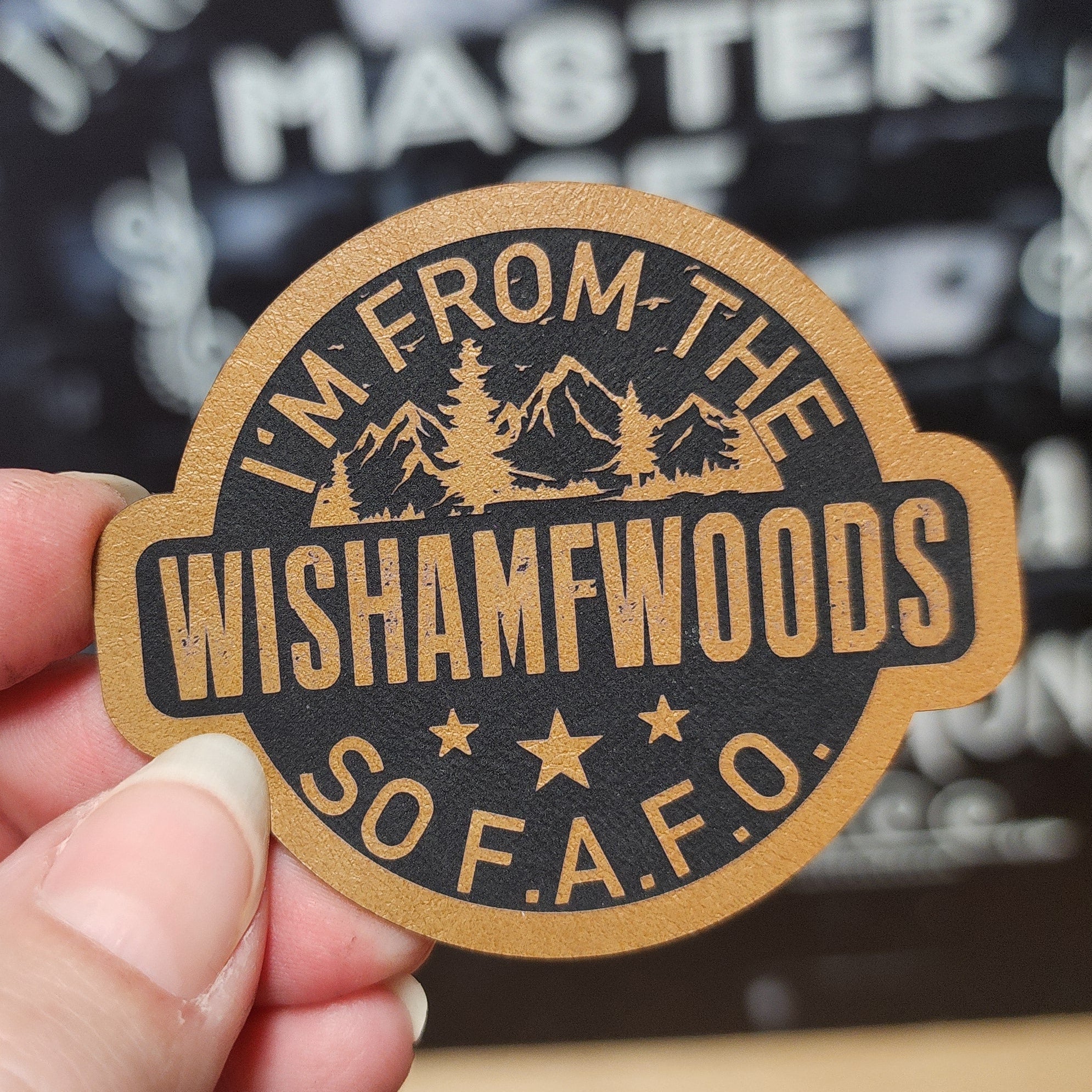 Wishamfwoods FAFO (Saddle Tan) Engraved Leatherette Hat Patch - MR01