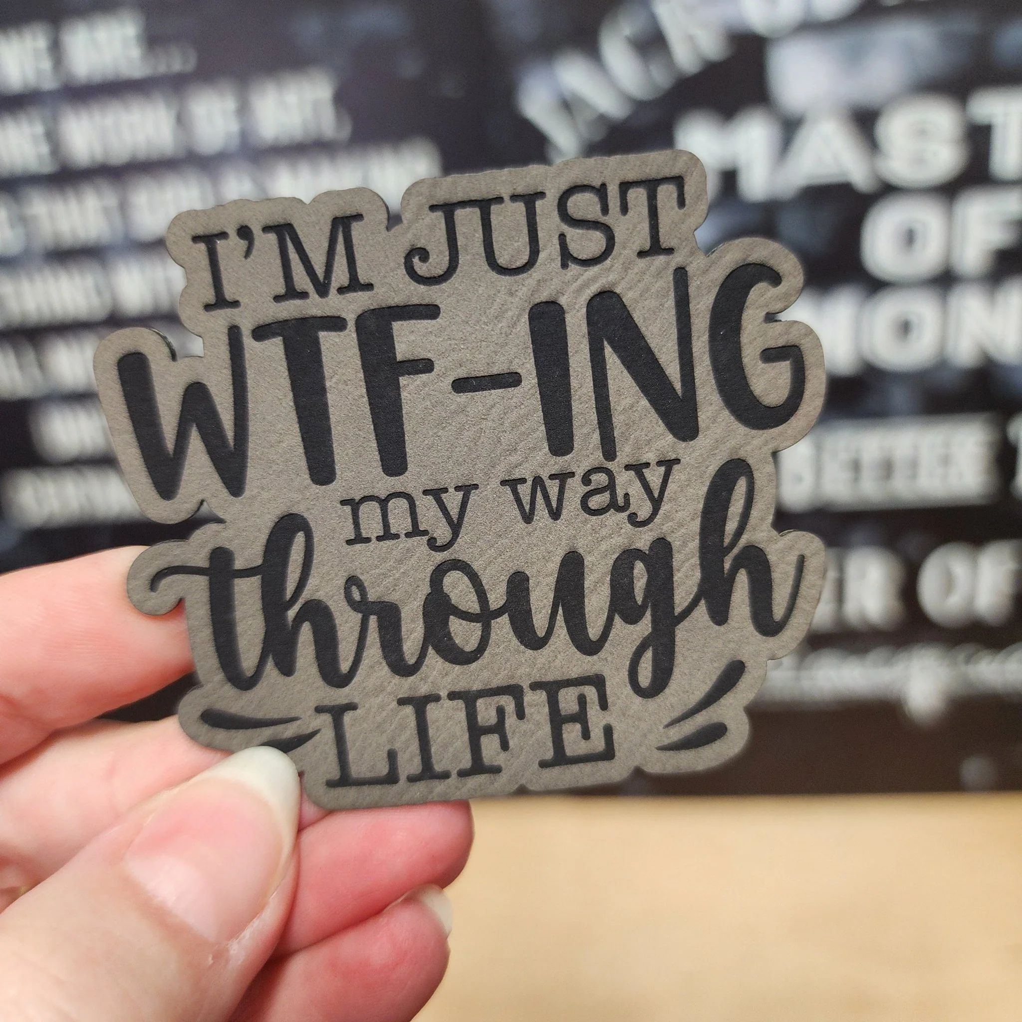 WTF-ing Through Life (Grey) Engraved Leatherette Hat Patch - MR01